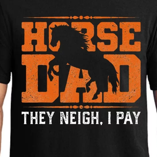 Horse Dad They Neigh I Pay Pajama Set