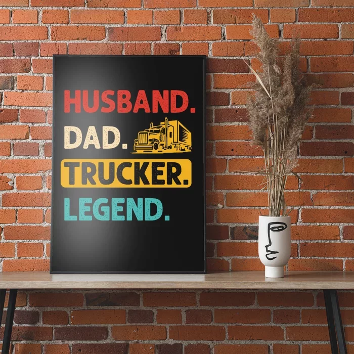 Husband Dad Trucker Legend Funny Trucker Poster