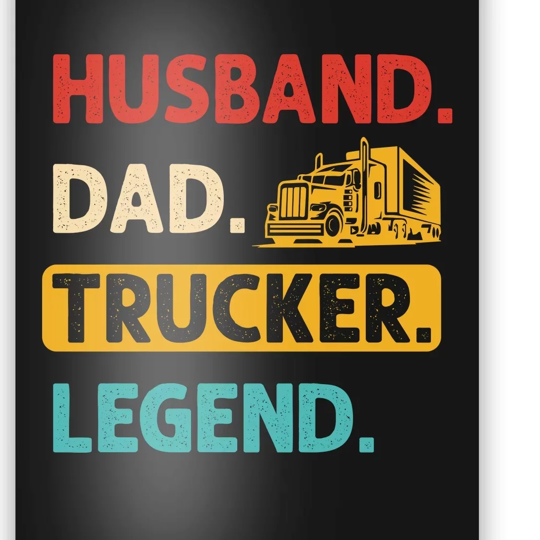 Husband Dad Trucker Legend Funny Trucker Poster