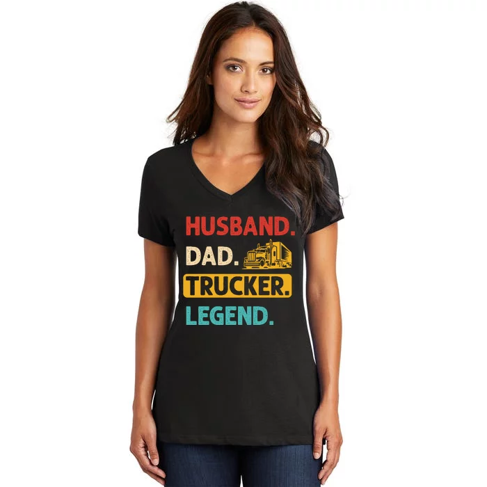 Husband Dad Trucker Legend Funny Trucker Women's V-Neck T-Shirt