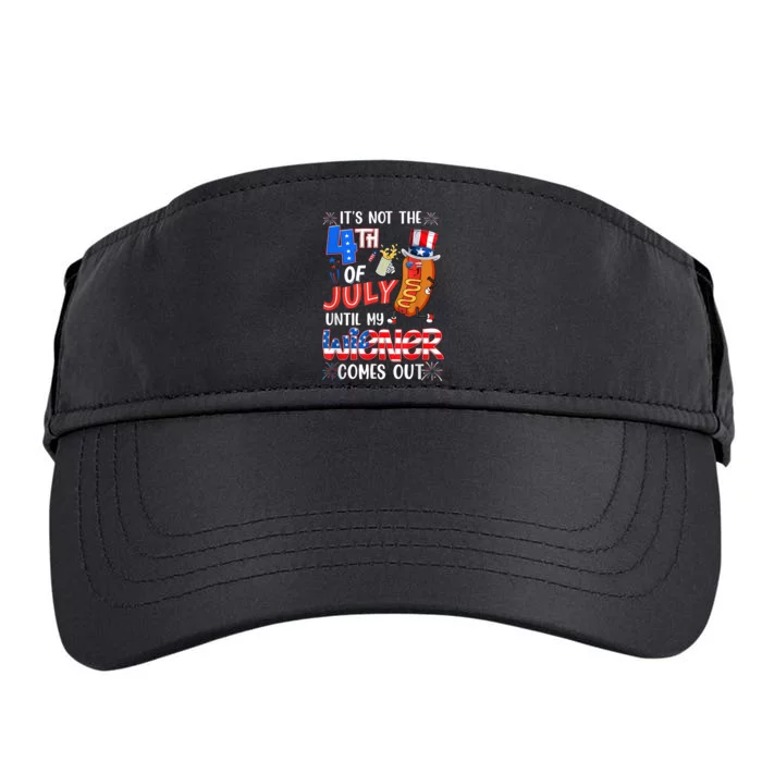 Hot Dog Until My Wiener Comes Out Funny Hot Dog 4Th Of July Adult Drive Performance Visor