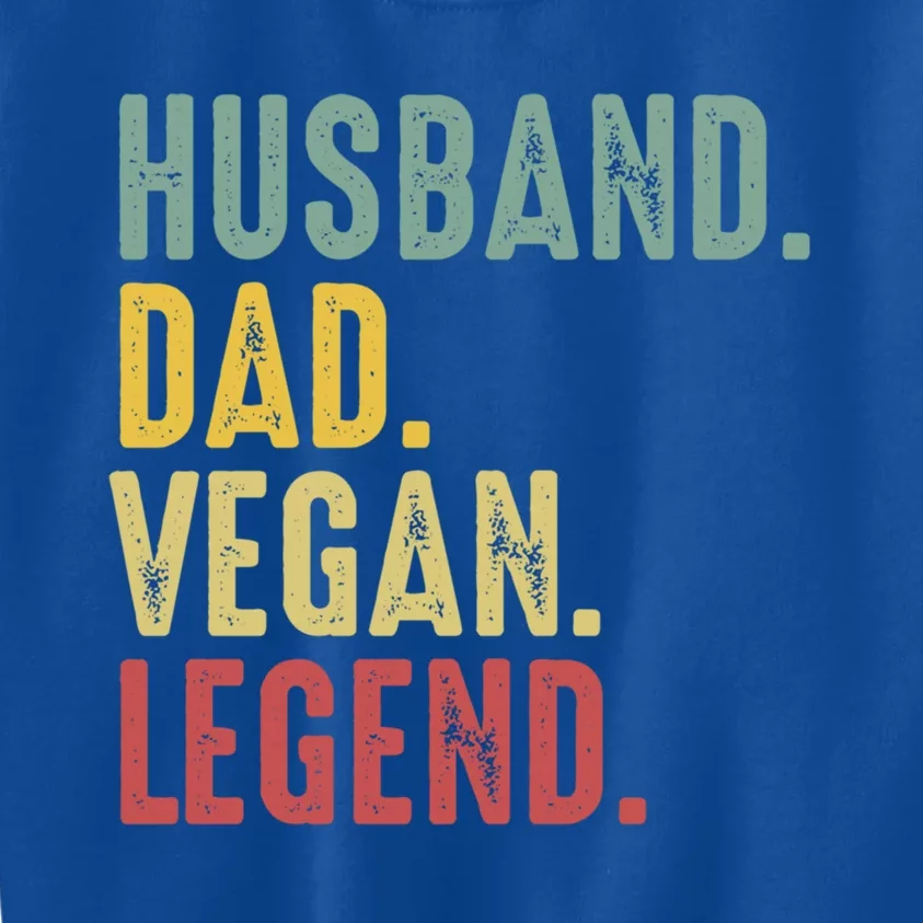 Husband Dad Vegan Legend Funny Best Father Daddy Marriage Gift Kids Sweatshirt