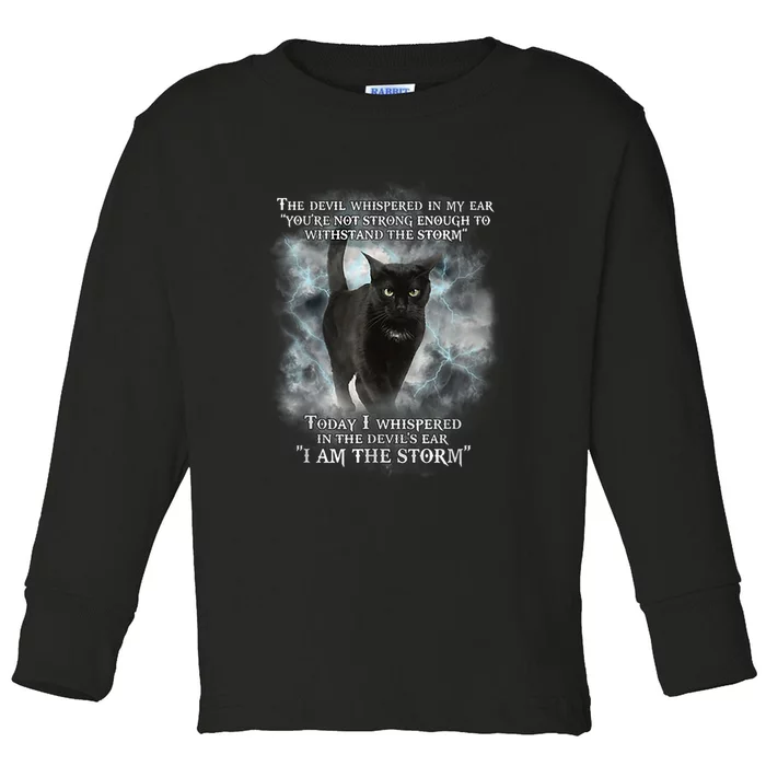 He Devil Whispered In My Ear You ArenT Strong Enough Cat Toddler Long Sleeve Shirt