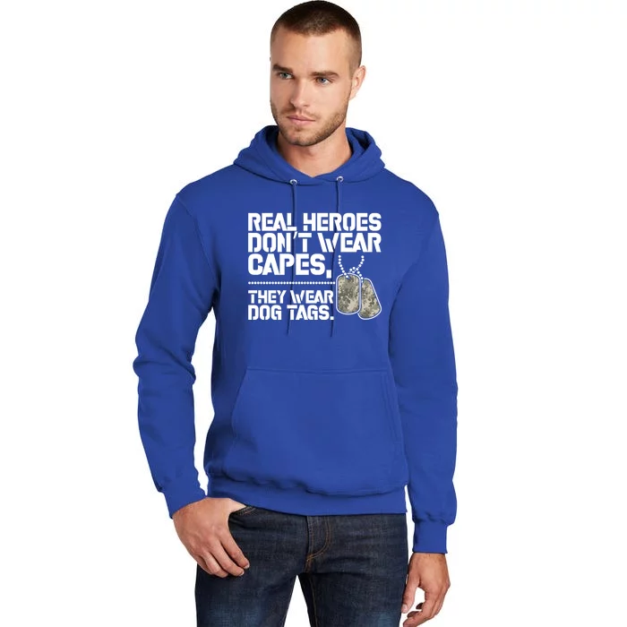 Heroes Dont Wear Capes They Wear Dog Tag Military Support Funny Gift Tall Hoodie