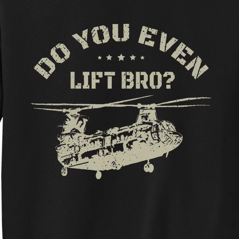 Helicopter Do You Even Lift Bro Ch47 Chinook Sweatshirt