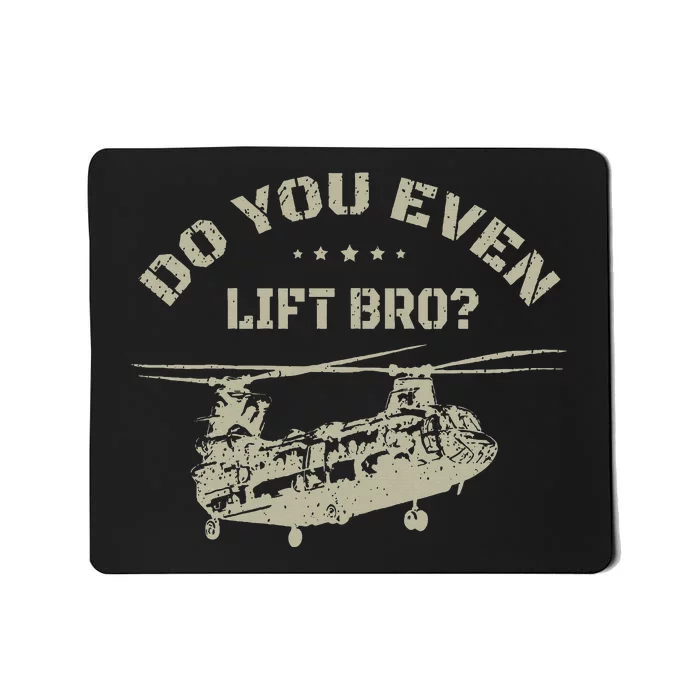 Helicopter Do You Even Lift Bro Ch47 Chinook Mousepad