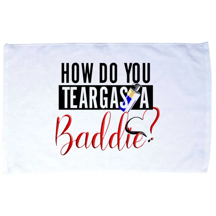 How Do You Teargas A Baddie Microfiber Hand Towel