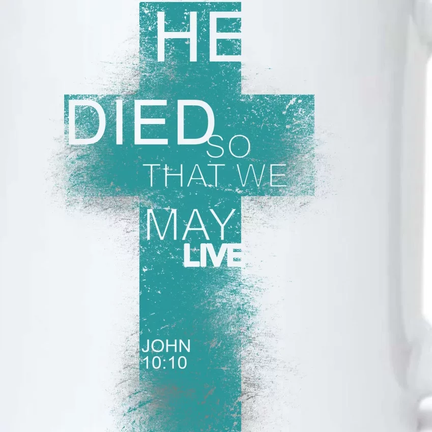 He Died So That We May Live John 10:10 Black Color Changing Mug