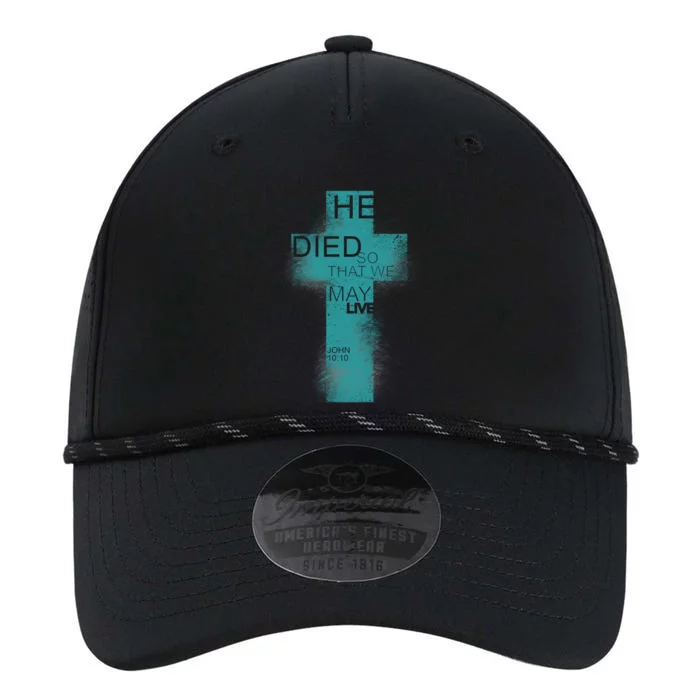 He Died So That We May Live John 10:10 Performance The Dyno Cap