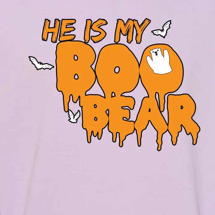 He Is My Boo Bear Garment-Dyed Sweatshirt