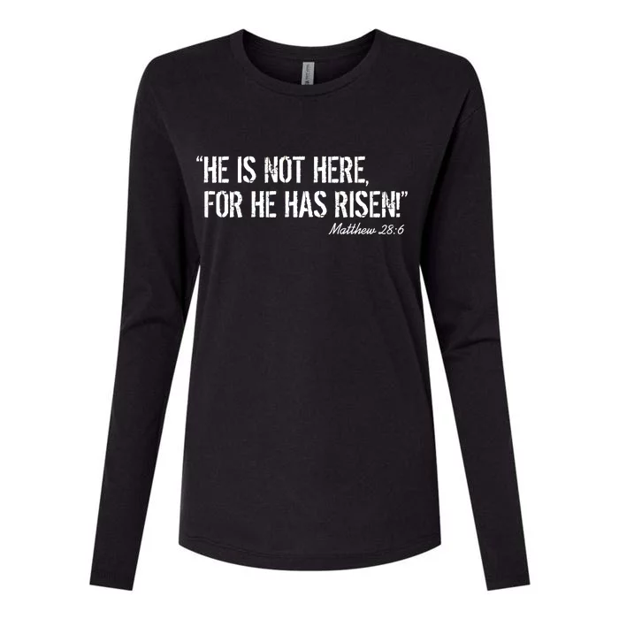 He is Not HERE, For He Has RISEN Matthew 28:6 Jesus Womens Cotton Relaxed Long Sleeve T-Shirt