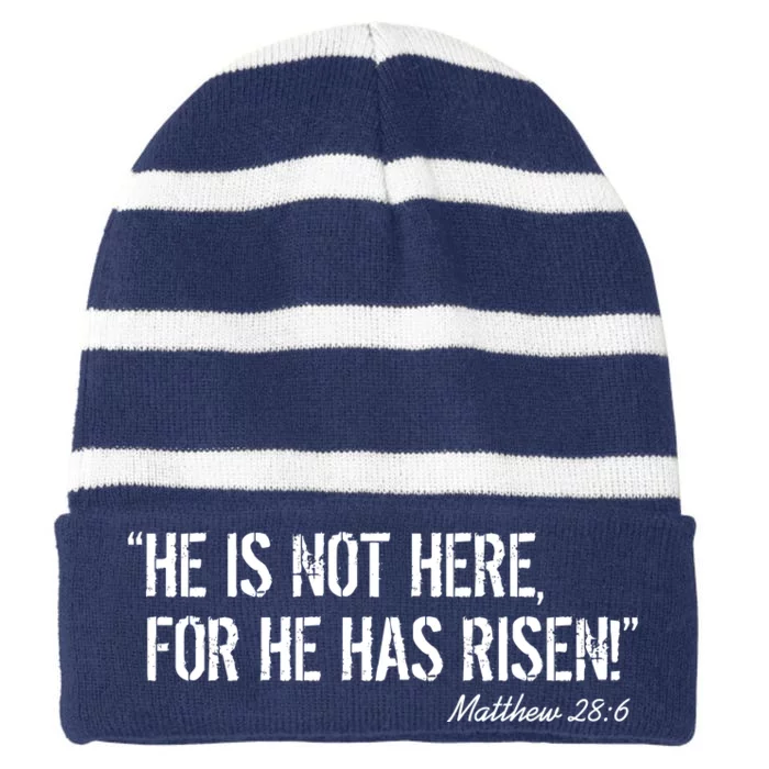 He is Not HERE, For He Has RISEN Matthew 28:6 Jesus Striped Beanie with Solid Band