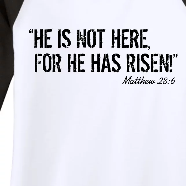 He is Not HERE, For He Has RISEN Matthew 28:6 Jesus Women's Tri-Blend 3/4-Sleeve Raglan Shirt