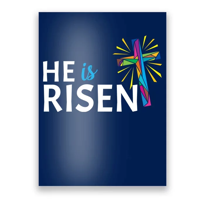 He Is Risen Colorful Cross Poster