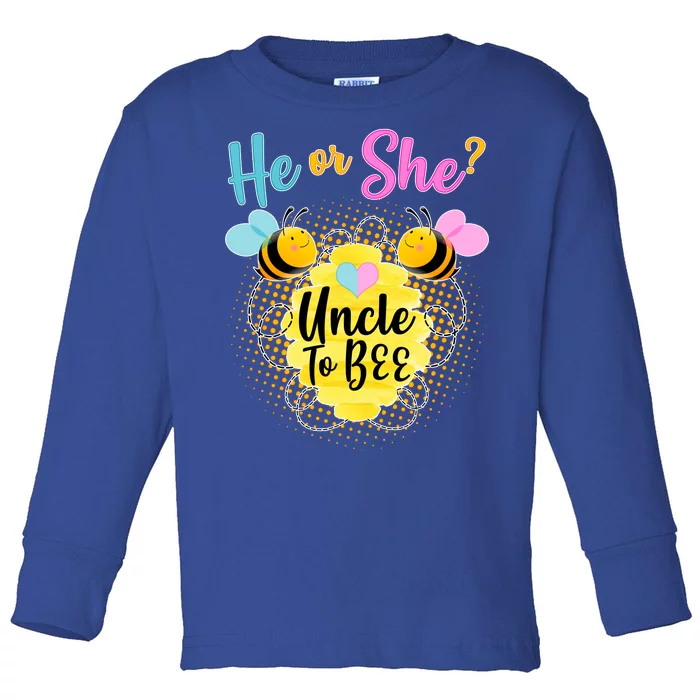 He or She? Uncle to Bee Toddler Long Sleeve Shirt