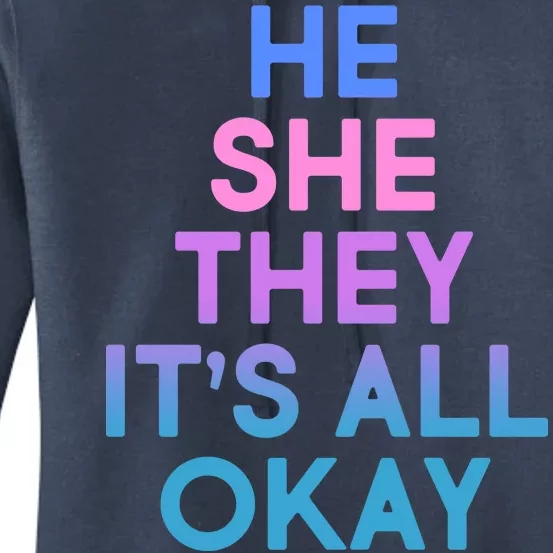 He She They It's All Okay Women's Pullover Hoodie