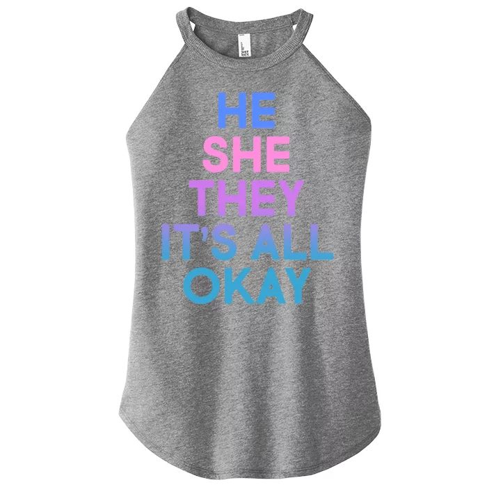 He She They It's All Okay Women’s Perfect Tri Rocker Tank