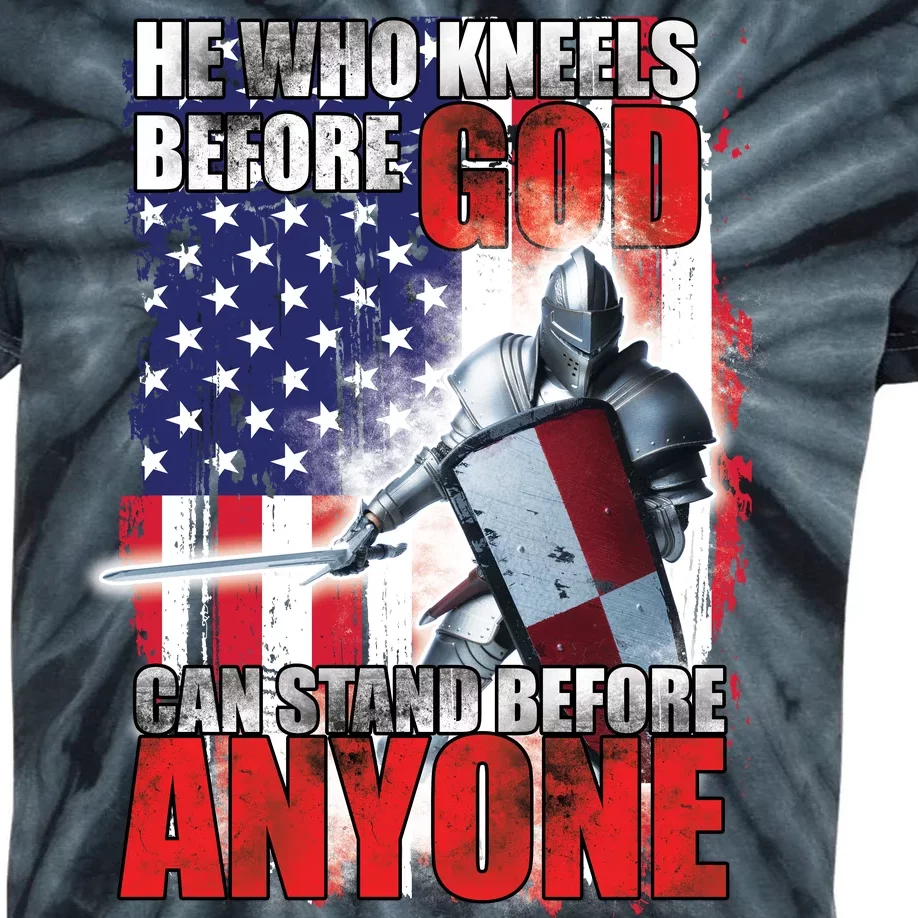 He Who Kneels Before God Can Stan Before Anyone Kids Tie-Dye T-Shirt