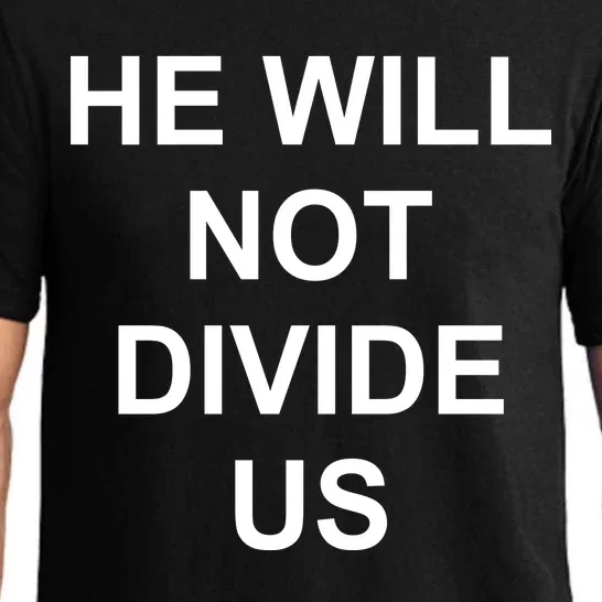 He Will Not Divide US Anti Trump Protest Pajama Set