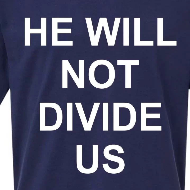 He Will Not Divide US Anti Trump Protest Sueded Cloud Jersey T-Shirt