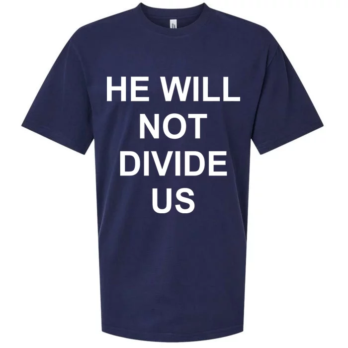 He Will Not Divide US Anti Trump Protest Sueded Cloud Jersey T-Shirt