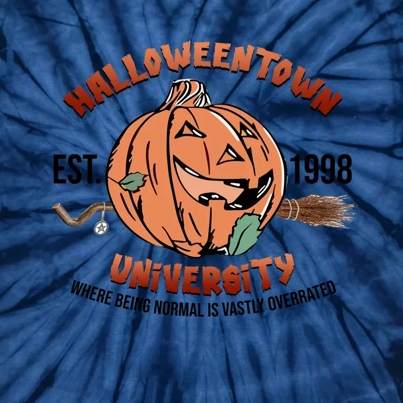 Halloweentown Est 1998 University Where Being Normal Is Vasity Overated Tie-Dye T-Shirt