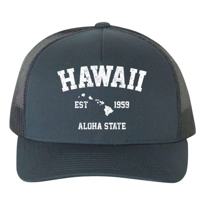 Hawaii Est 1959 Aloha State Vintage Yupoong Adult 5-Panel Trucker Hat