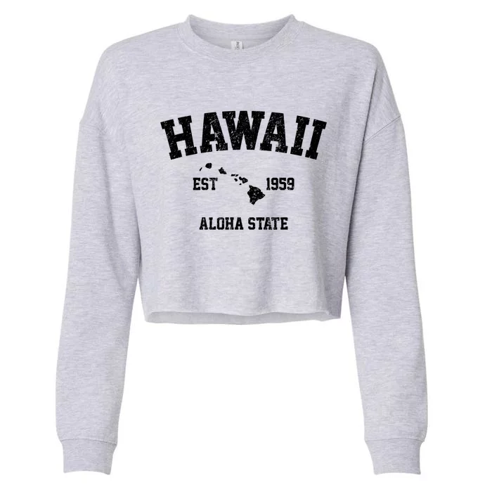 Hawaii Est 1959 Aloha State Vintage Cropped Pullover Crew