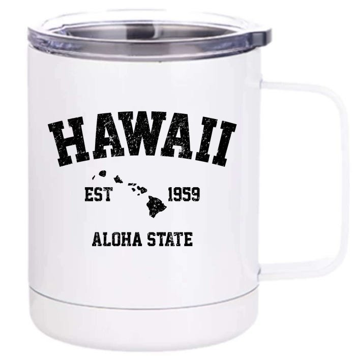 Hawaii Est 1959 Aloha State Vintage Front & Back 12oz Stainless Steel Tumbler Cup