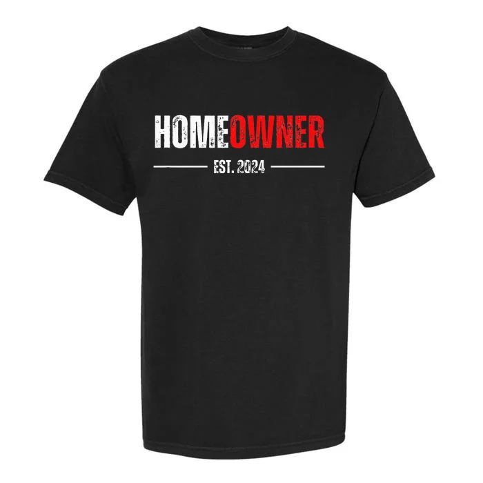 Homeowner Est 2024 Proud Housewarming For New Home Owner Garment-Dyed Heavyweight T-Shirt