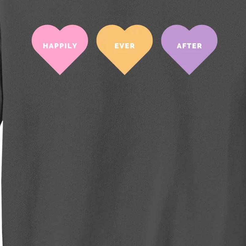 Happily Ever After Hearts Tall Sweatshirt