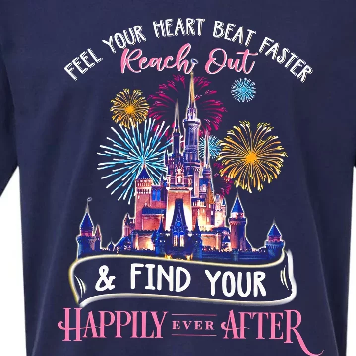 Feel Your Heart Beat Faster Reach Out and Find Your Happily Ever After Castle Magic Kingdom family trip Sueded Cloud Jersey T-Shirt