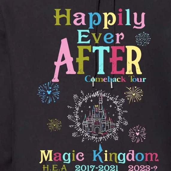 Happily Ever After Come Back Tour Magic Kingdom Diz Nee Castle Family Trip Premium Hoodie