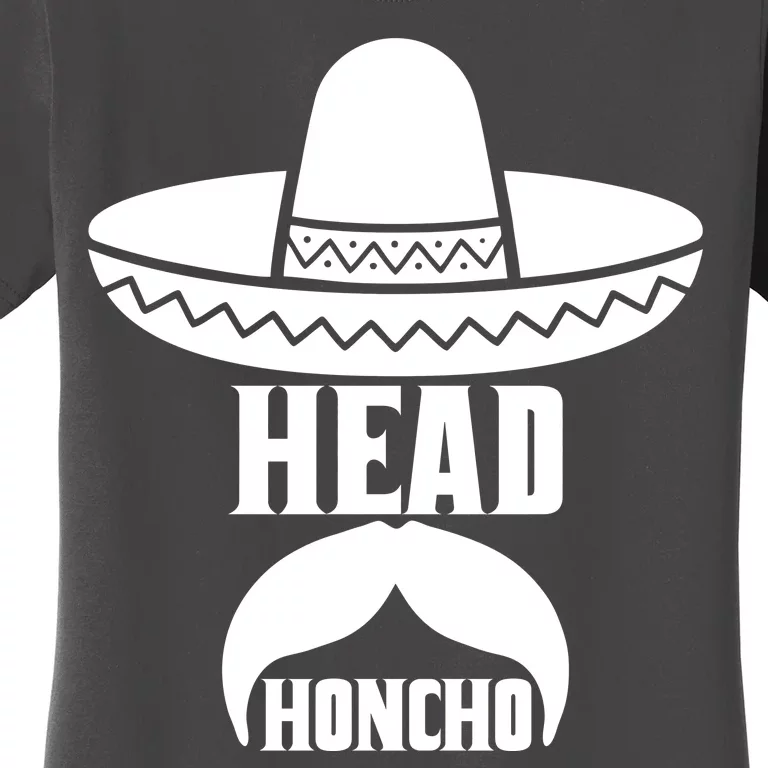 Head Honcho Sombrero Moustache Funny Cinco De Mayo Women's T-Shirt