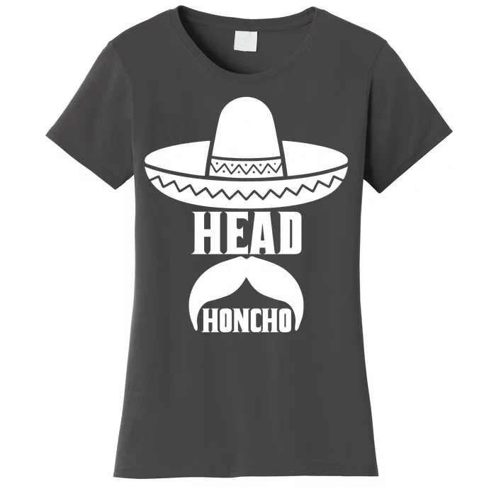 Head Honcho Sombrero Moustache Funny Cinco De Mayo Women's T-Shirt