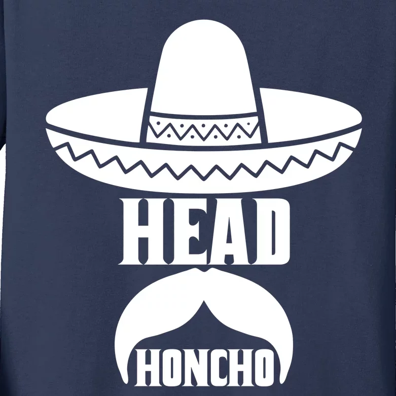 Head Honcho Sombrero Moustache Funny Cinco De Mayo Kids Long Sleeve Shirt