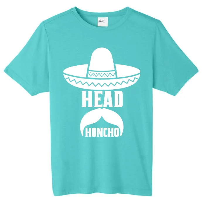 Head Honcho Sombrero Moustache Funny Cinco De Mayo ChromaSoft Performance T-Shirt