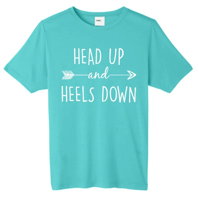 Head Up And Heels Down ChromaSoft Performance T-Shirt