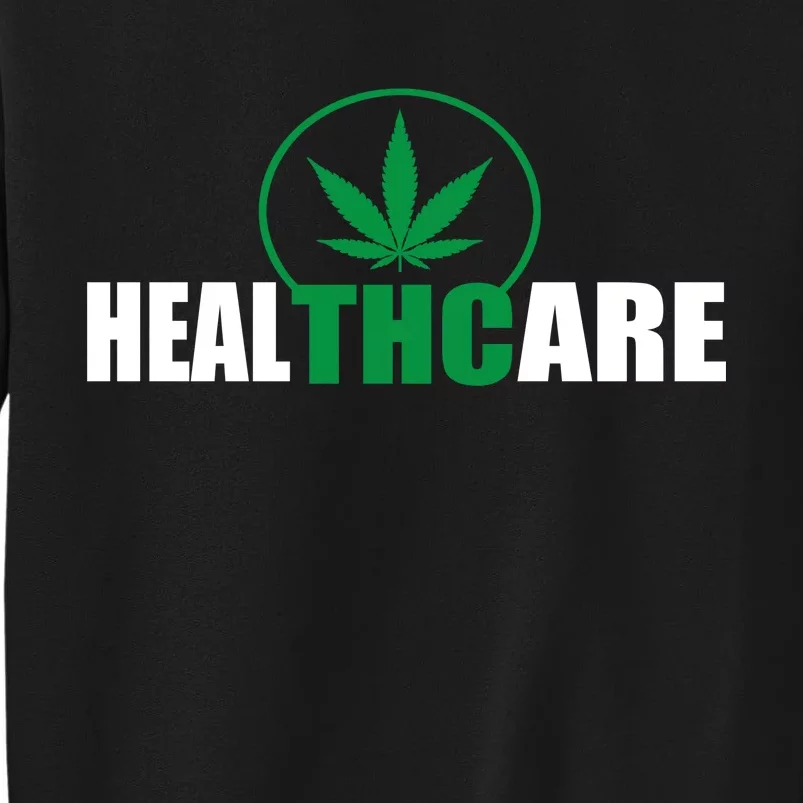 Health Care THC Weed Tall Sweatshirt