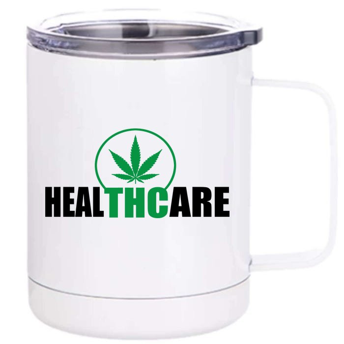 Health Care THC Weed Front & Back 12oz Stainless Steel Tumbler Cup