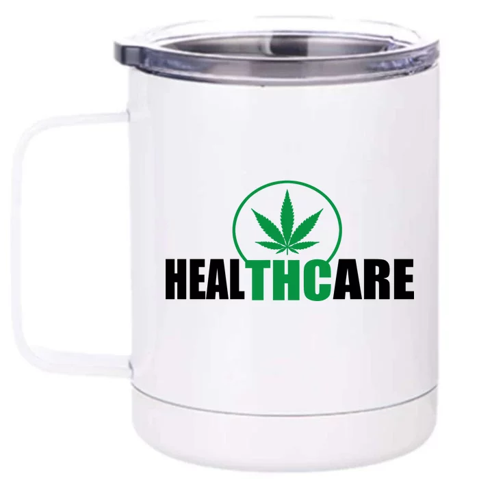 Health Care THC Weed Front & Back 12oz Stainless Steel Tumbler Cup