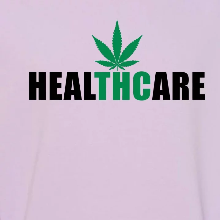 Healthcare Medical Marijuana Weed Garment-Dyed Sweatshirt