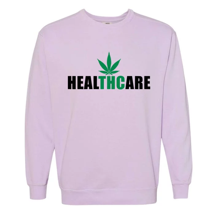 Healthcare Medical Marijuana Weed Garment-Dyed Sweatshirt