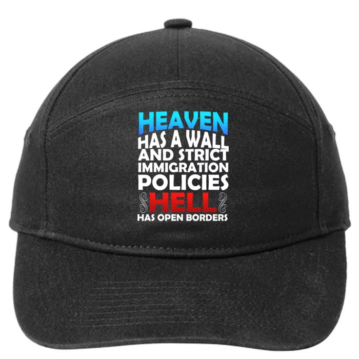 Heaven Has A Wall Hell Has Open Borders 7-Panel Snapback Hat