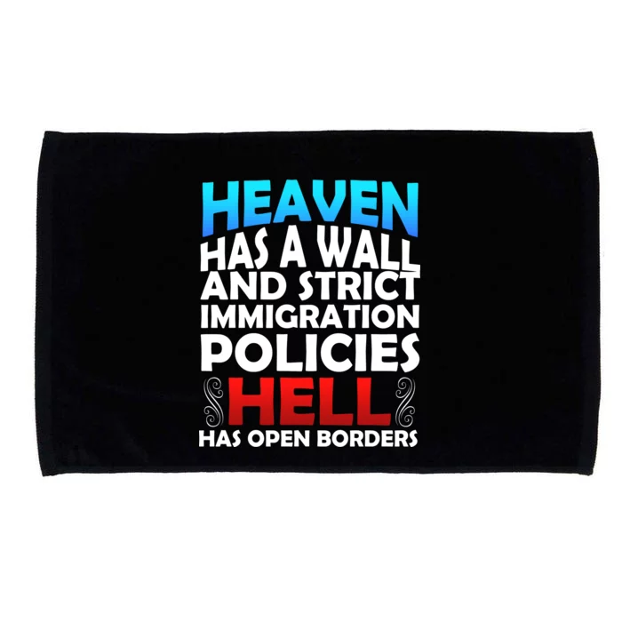 Heaven Has A Wall Hell Has Open Borders Microfiber Hand Towel