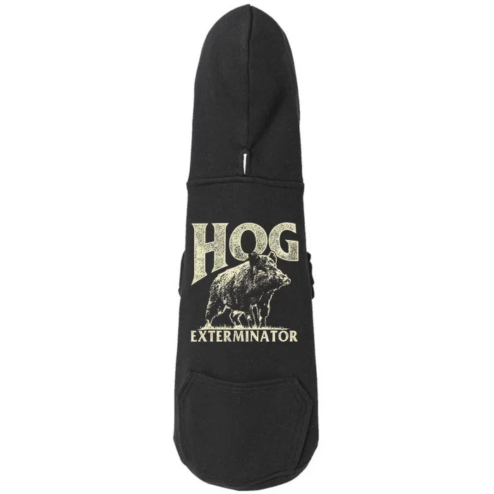 Hog Exterminator Boar Hunting Wild Hog Hunter Doggie 3-End Fleece Hoodie