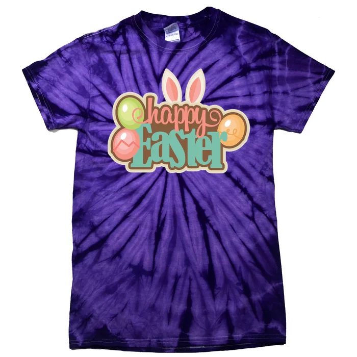 Happy Easter Bunny Ears Holiday Tie-Dye T-Shirt