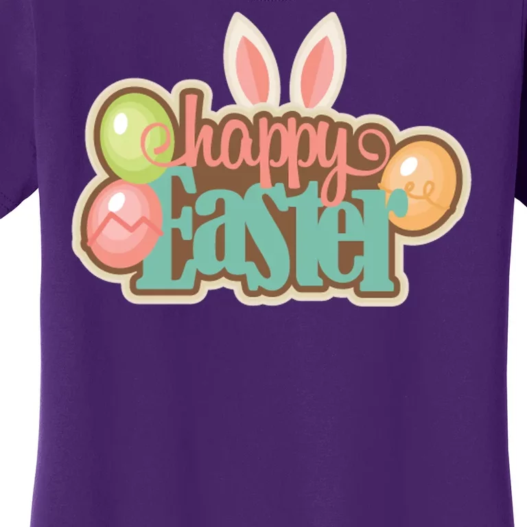 Happy Easter Bunny Ears Holiday Women's T-Shirt