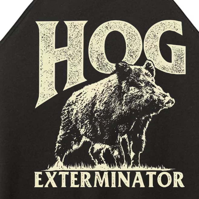 Hog Exterminator Boar Hunting Wild Hog Hunter Women’s Perfect Tri Rocker Tank