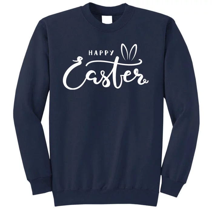 Happy Easter Bunny Ears Tall Sweatshirt